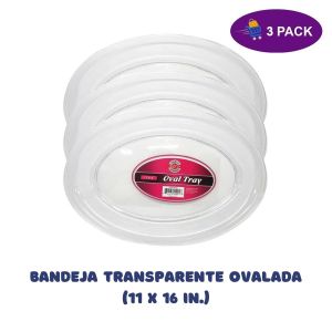 Bandeja Transparente Ovalada (11 x 16 In.) 3 x $6.00